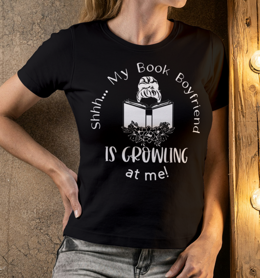 Book Boyfriend Growling Smut Book Lover short sleeve shirt.